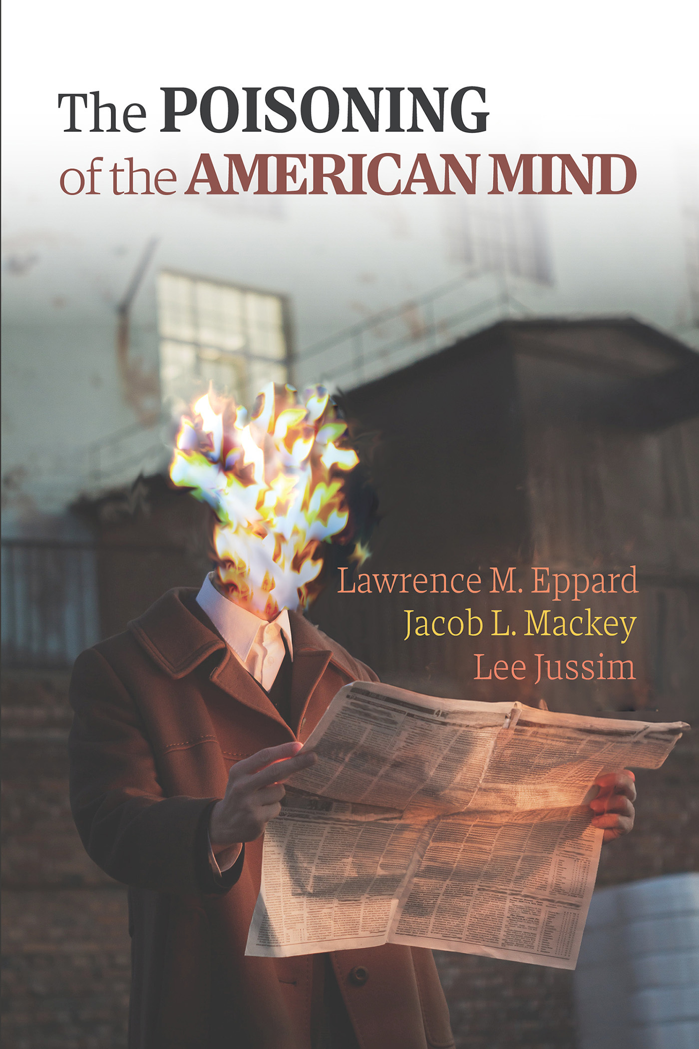 Cover for The Poisoning of the American Mind