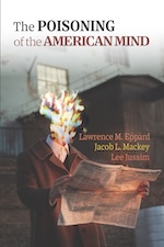 The Poisoning of the American Mind The Poisoning of the American Mind