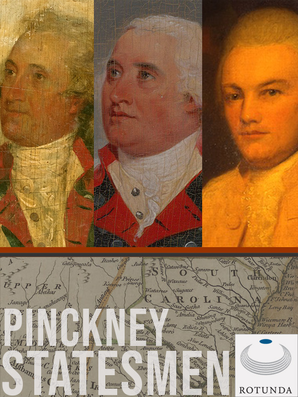 Cover for The Papers of the Revolutionary Era Pinckney Statesmen : Digital Edition