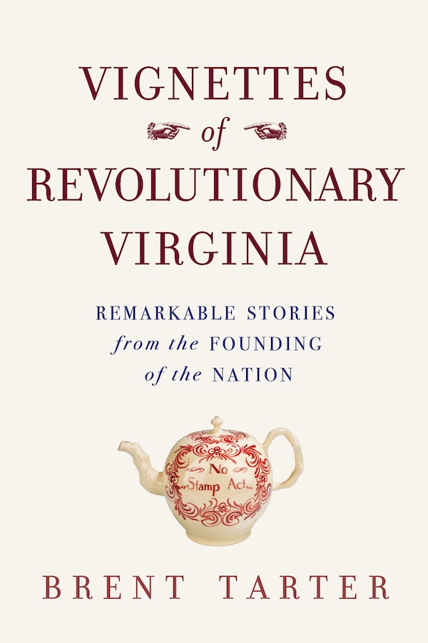 Cover for Vignettes of Revolutionary Virginia