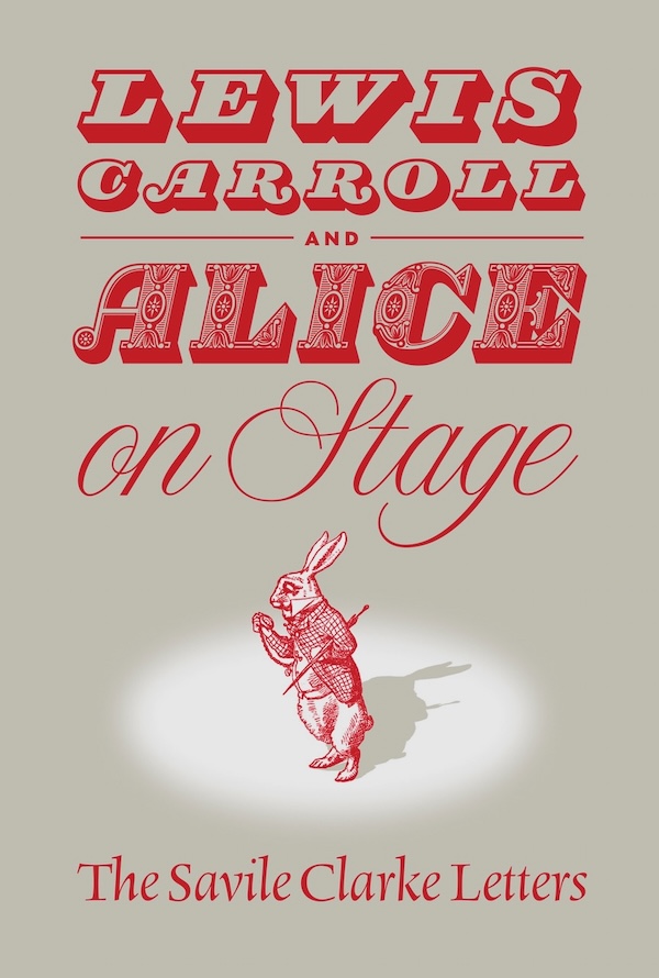 Cover for Lewis Carroll and "Alice" on Stage