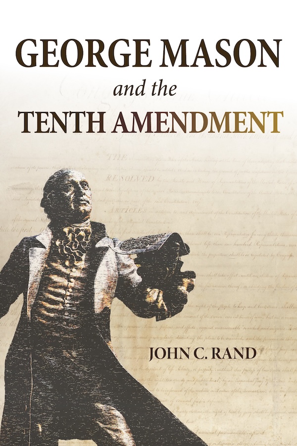 Cover for George Mason and the Tenth Amendment