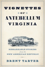 Vignettes of Antebellum Virginia