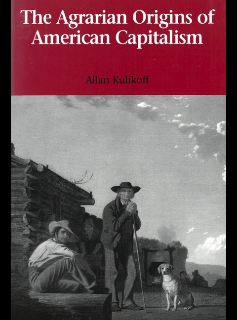 Cover for The Agrarian Origins of American Capitalism