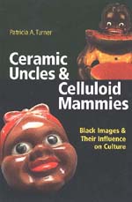 Cover for Ceramic Uncles and Celluloid Mammies