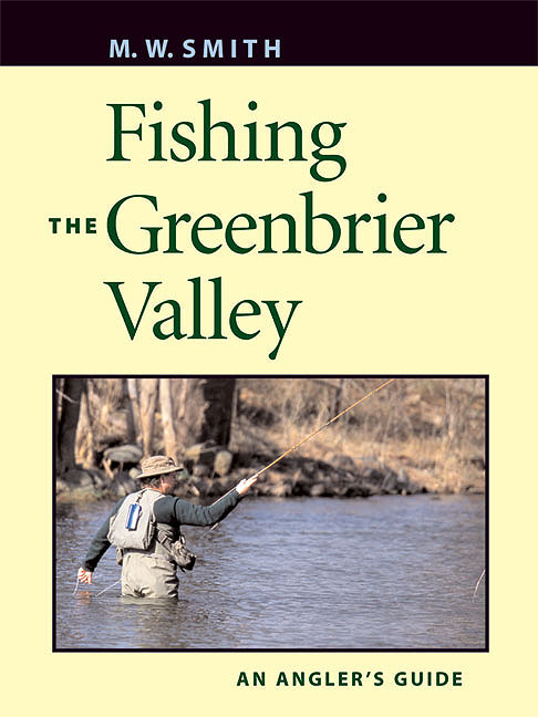 Cover for Fishing the Greenbrier Valley