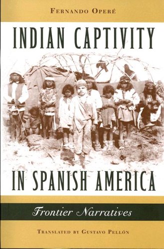 Cover for Indian Captivity in Spanish America