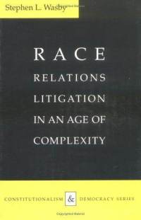Cover for Race Relations Litigation in an Age of Complexity