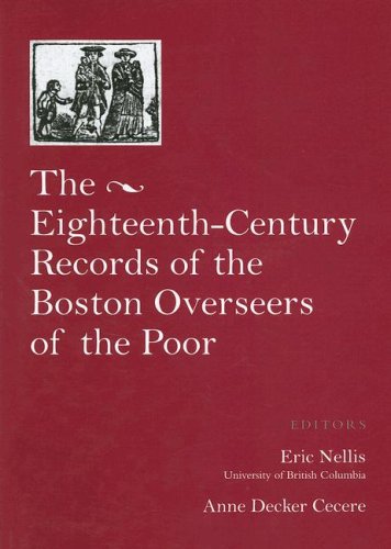 Cover for The Eighteenth Century Records of the Boston Overseers of the Poor
