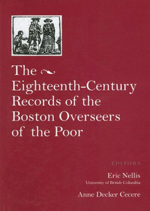 The Eighteenth Century Records of the Boston Overseers of the Poor