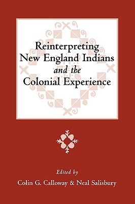 Cover for Reinterpreting New England Indians and the Colonial Experience