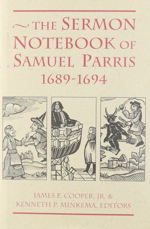 The Sermon Notebook of Samuel Parris, 1689-1694