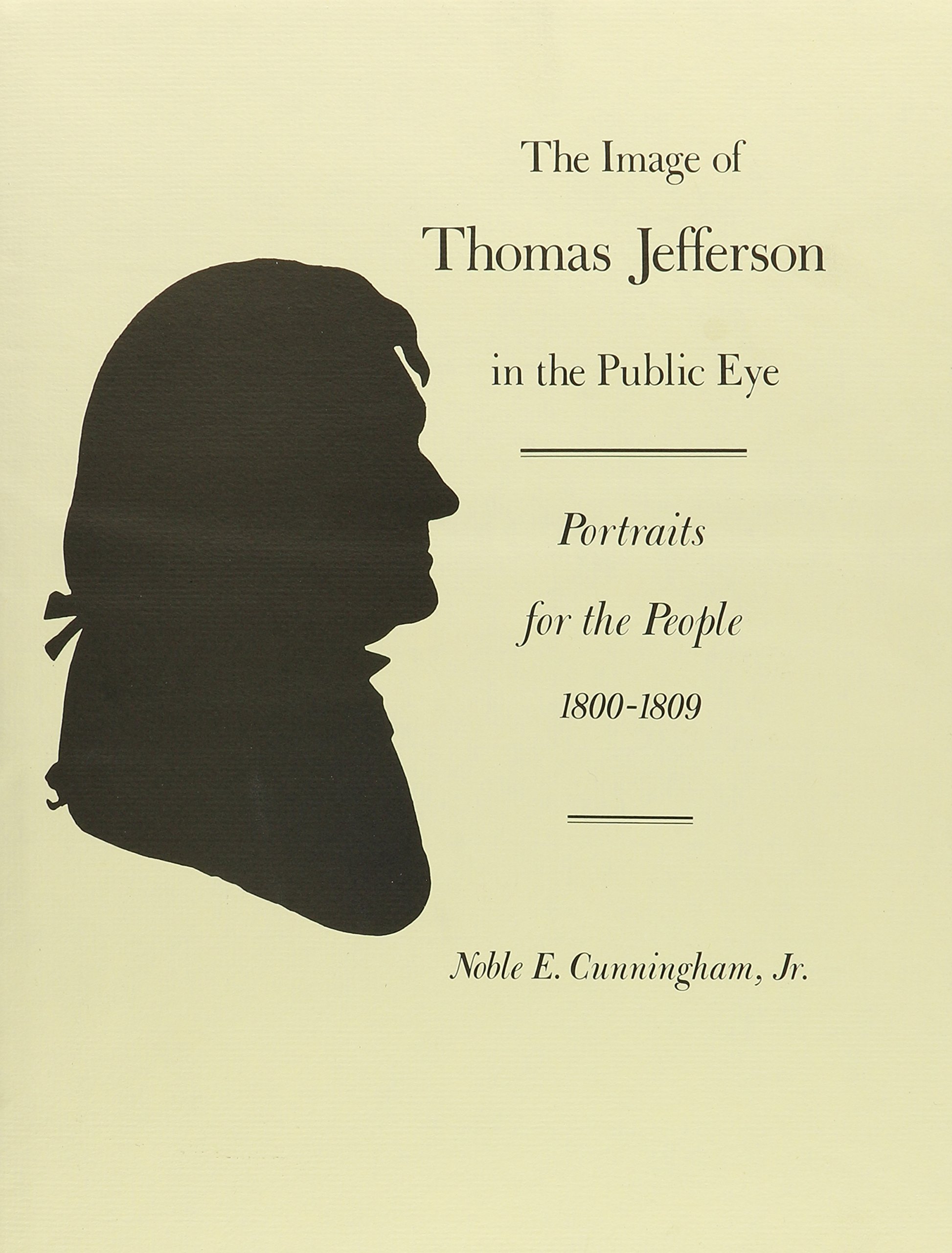 Cover for The Image of Thomas Jefferson in the Public Eye