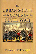 Cover for The Urban South and the Coming of the Civil War