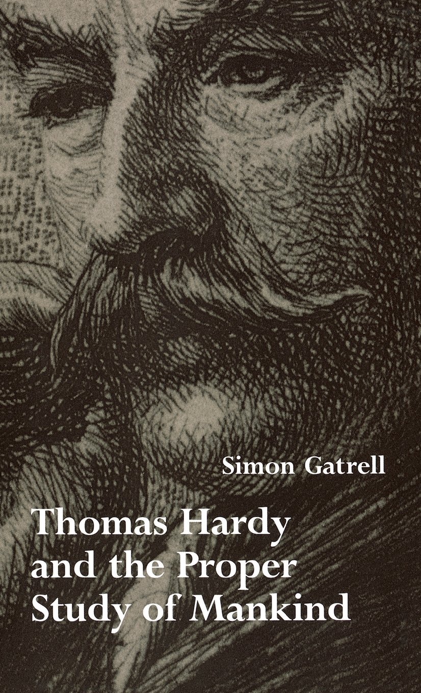 Cover for Thomas Hardy and the Proper Study of Mankind