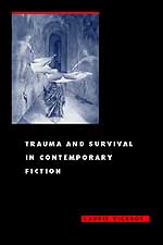 Cover for Trauma and Survival in Contemporary Fiction