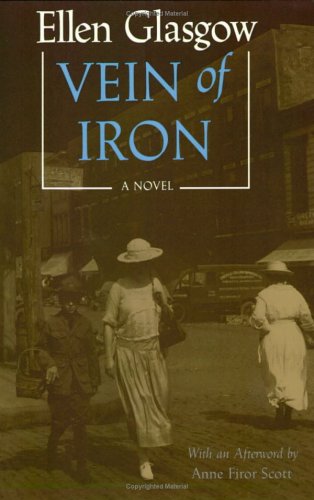 Cover for Vein of Iron. Afterword by Anne Firor Scott