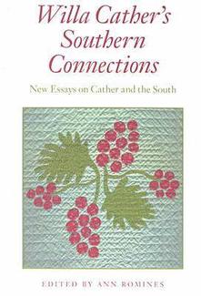 Cover for Willa Cather's Southern Connections