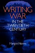 Cover for Writing War in the Twentieth Century