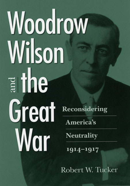 Cover for Woodrow Wilson and the Great War