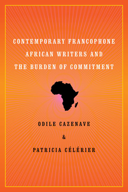 Cover for Contemporary Francophone African Writers and the Burden of Commitment