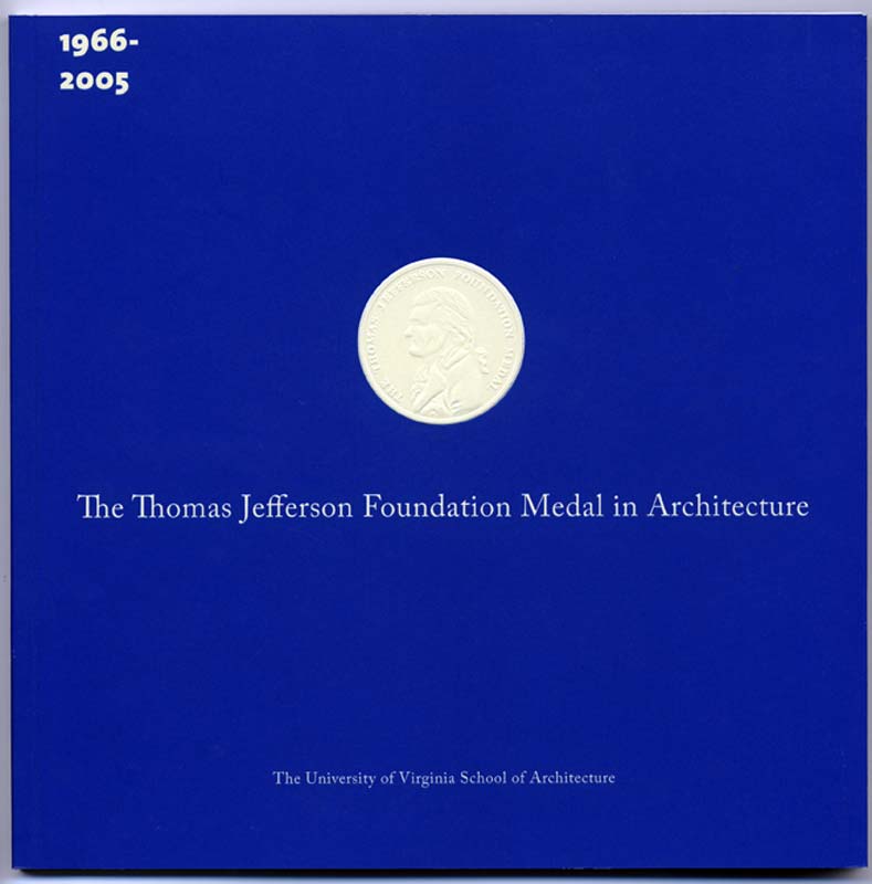 Cover for The Thomas Jefferson Foundation Medal in Architecture