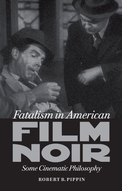 Cover for Fatalism in American Film Noir