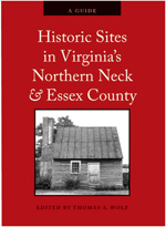 Cover for Historic Sites in Virginia’s Northern Neck and Essex County, A Guide