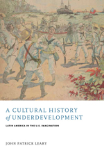 A Cultural History of Underdevelopment