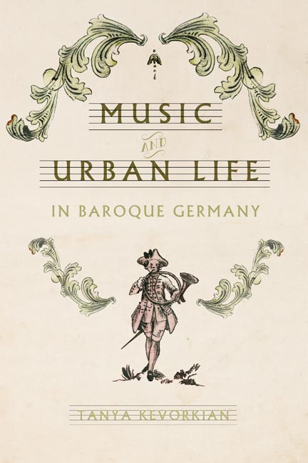 Cover for Music and Urban Life in Baroque Germany