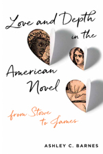 Love and Depth in the American Novel