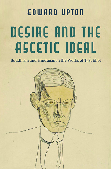 Cover for Desire and the Ascetic Ideal