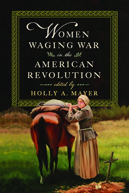 Cover for Women Waging War in the American Revolution