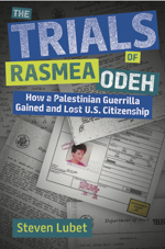 The Trials of Rasmea Odeh The Trials of Rasmea Odeh